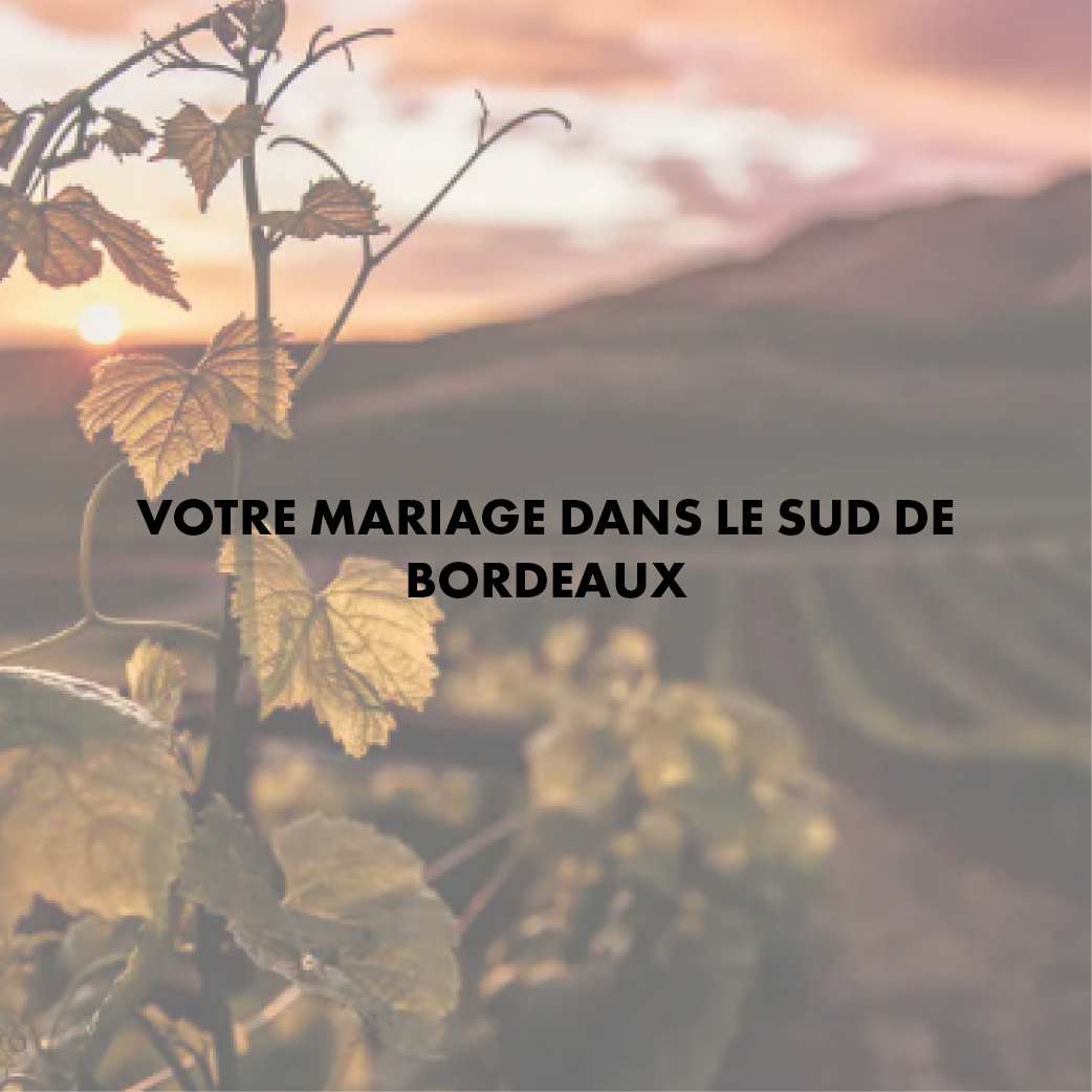 Maison du Mariage se marier dans le sud de Bordeaux